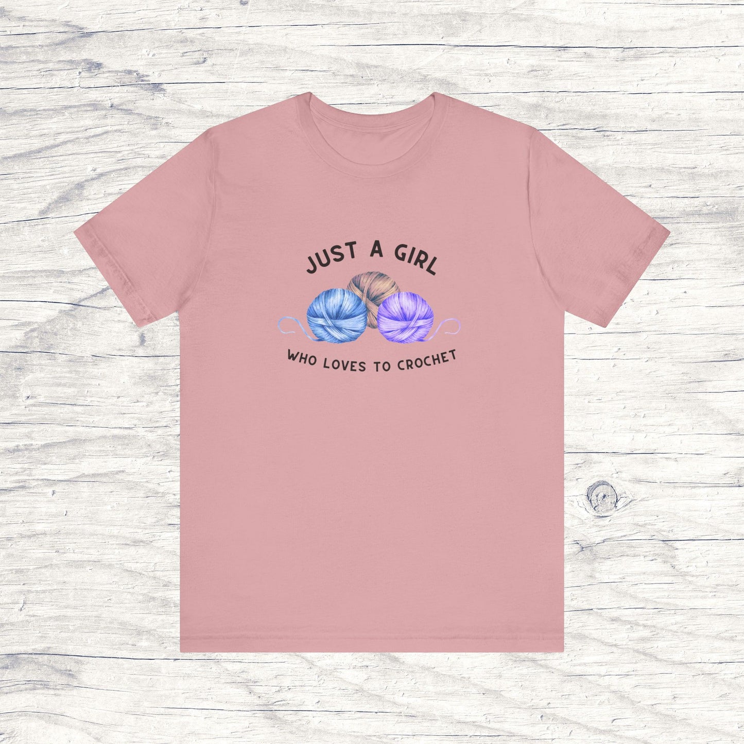 Funny Crochet T-Shirt Just a Girl Who Loves to Crochet Shirt orchid colored shirt with black letters and three balls of yarn