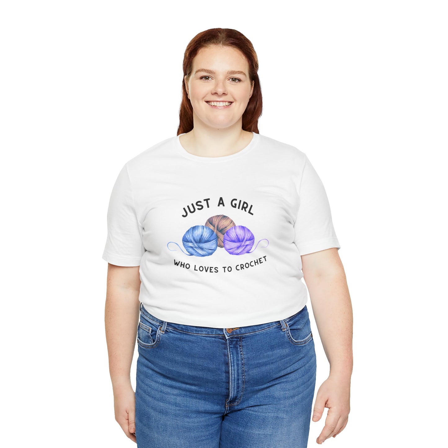 Funny Crochet T-Shirt Just a Girl Who Loves to Crochet Shirt white shirt with black letters and three balls of yarn worn by woman